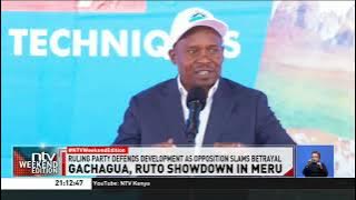 Gachagua, Ruto showdown in Meru