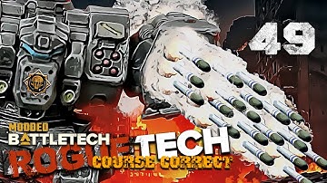 This Timber Wolf Build Wrecks! - Battletech Modded / Roguetech Course Correct 49