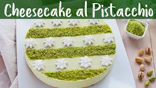 PISTACHIO CHEESECAKE Easy Recipe  HOME MADE BY BENEDETTA