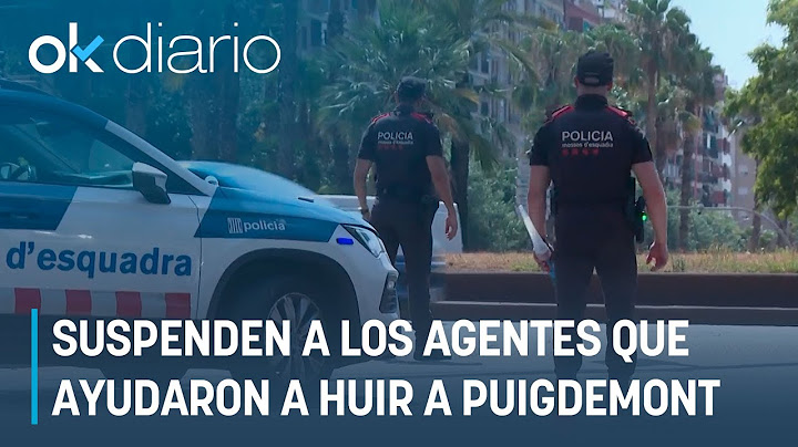 Los Mossos SUSPENDEN a los agentes que AYUDARON a HUIR a Puigdemont