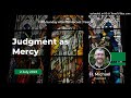 Judgment as Mercy | Fr. Michael Hustead