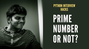 Python - Interview Question #2 - Is it a prime number?
