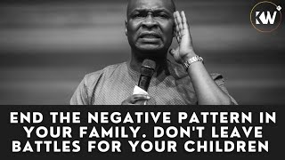 YOU MUST GET ANGRY AND END SOME PATTERNS IN YOUR FAMILY - Apostle Joshua Selman