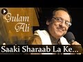 Saaki sharaab la ke  ghulam ali songs  top ghazal songs