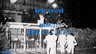 Lou Reed @ Milan, Italy 13/2/75 ("The Milan Riot")