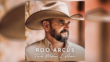 Roo Arcus - The Man I Am (Audio)