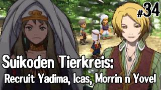 Suikoden Tierkreis: Ep.34 Recruit Yadima, Icas, Morrin and Yovel