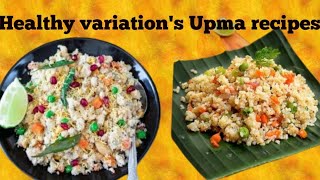 Delicious Upma recipes: Quick & Easy breakfast Ideas | South Indian & Healthy variation |semolina