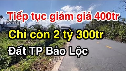 Giảm giá lần cuối, lô đất mặt tiền Triệu Quang Phục / Nhà đất Bảo Lộc