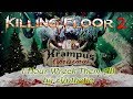 Killing Floor 2 - Krampus Christmas OST - 1 HOUR - Wreck Them All by zYnthetic