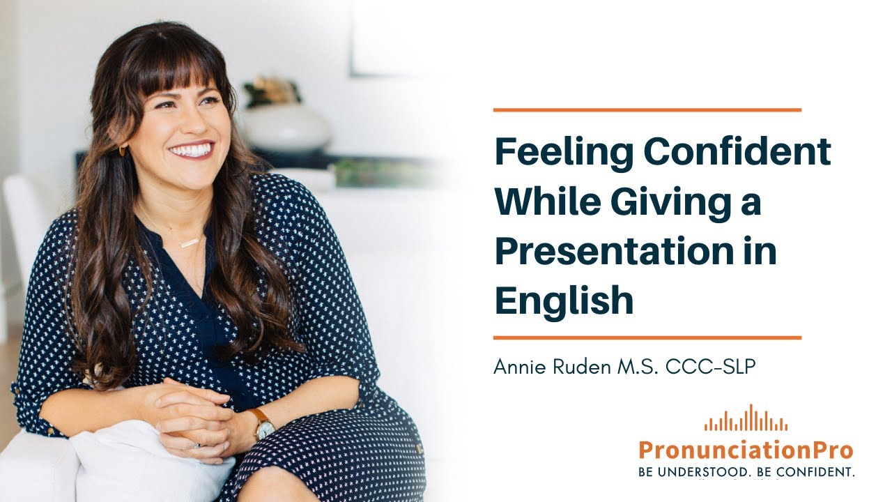 how to give presentation with confidence in english