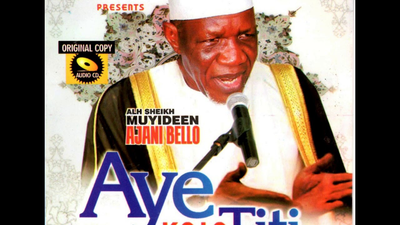 Download Muyideen Ajani Bello - Aye Ko Lo Titi