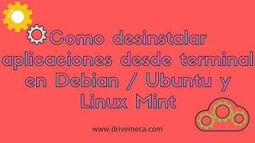 Comandos esenciales para eliminar aplicaciones desde terminal en Debian, Ubuntu y Linux Mint