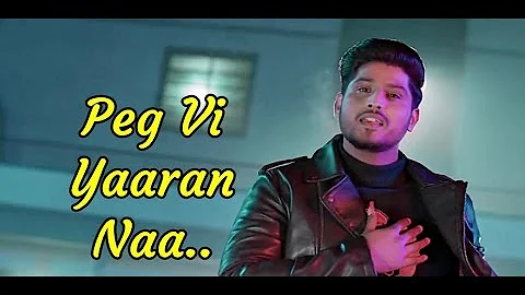 Peg Vi Yaaran Naa Gurnam Bhullar (Lyrics) | Laddi Gill | Gill Raunta | New Punjabi Songs 2020