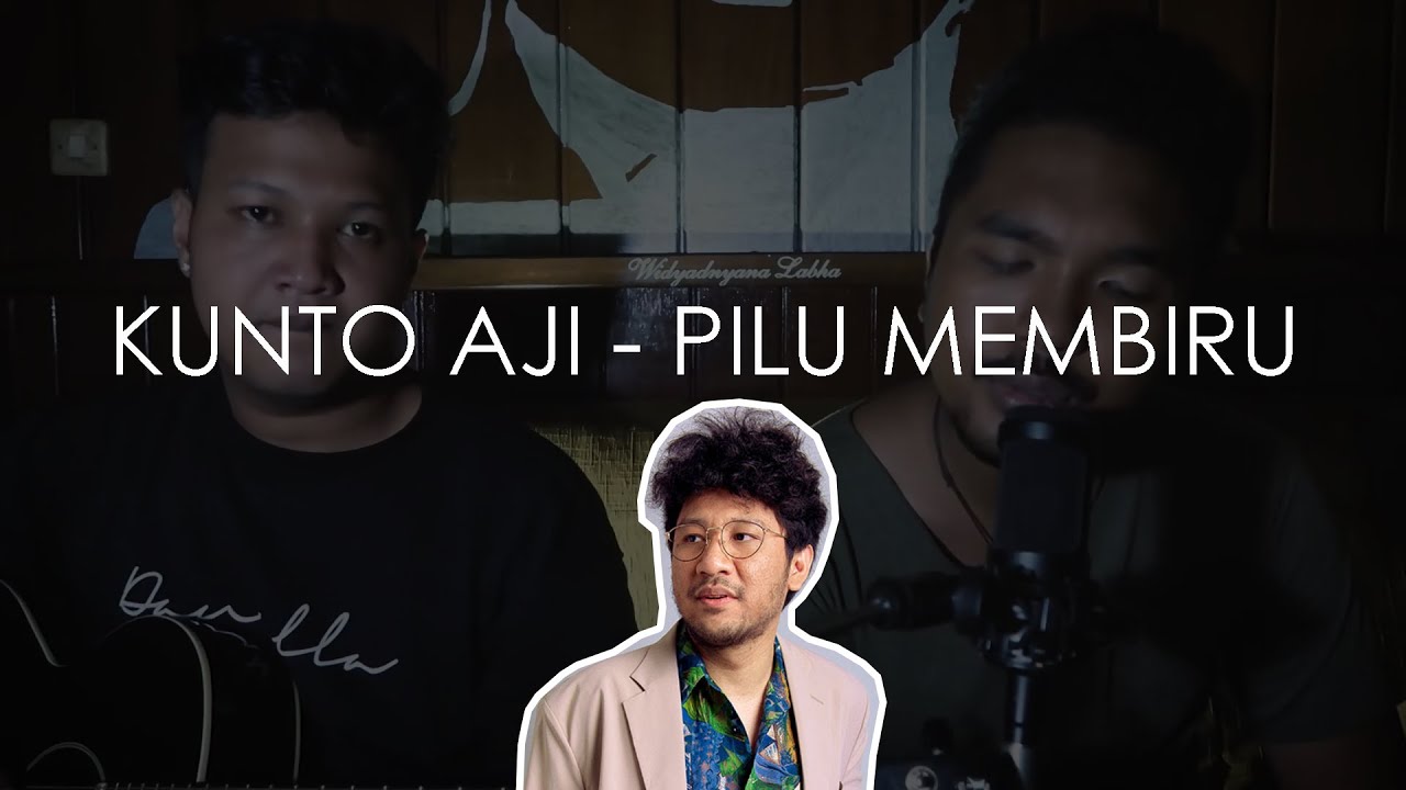 Kunto Aji - Pilu Membiru (Cover) Feat. Tobias - YouTube