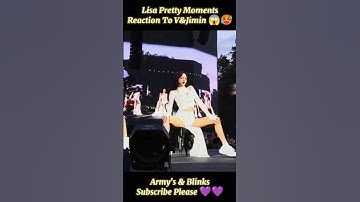 Lisa Pretty Moment Reaction To V&Jimin 😱🥵 #shorts #lisa #blackpink #bts #v #jimin #btsarmy #blink