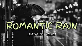 Romantic Rain Mashup 2023 / Monsoon Mashup 2023 / Skanju Mashup / Love Mashup 2023 / Arijit Singh screenshot 4