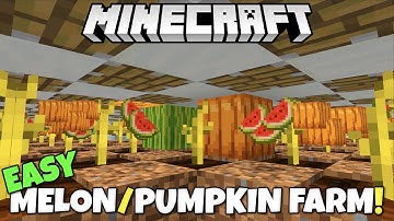 Minecraft: EASY Melon & Pumpkin Farm Tutorial! Stackable Design! Java, MCPE Xbox PC PS5 Switch
