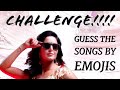 CHALLENGE!!! | Guess the songs by its emojis!!! | Emoji Challenge |