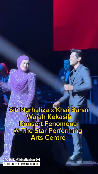Siti Nurhaliza x Khai Bahar - Wajah Kekasih Live Konsert Fenomena @ The Star Performing Arts Centre