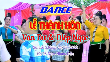 LK NHẠC SÀN ĐÁM CƯỚI TÂY BẮC LTH VĂN DƯ & DIỆP NGỌC/NÀ LỐC 2 CHIỀNG SƠ SÔNG MÃ SƠN LA