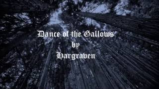 Dance of the Gallows by Hargraven - Lyric video