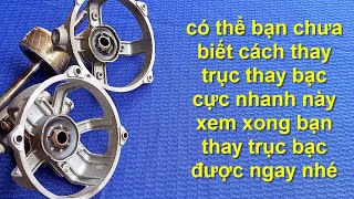 Maybe you don't know how to change the fan shaft and bearing very quickly!