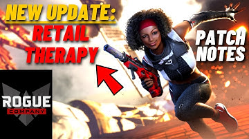 ROGUE COMPANY NEW UPDATE RETAIL THERAPY PATCH NOTES - Patch Rundown With Bug Fixes, Favela & Store