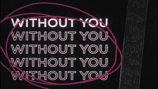 Scorey - Without You (Official Lyric Video)