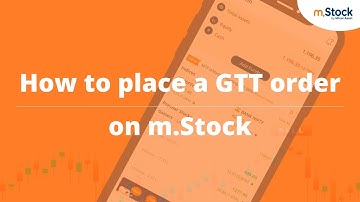 How to Place a GTT Order | m.Stock App Tutorial | mStock App | GTT Orders on m.Stock