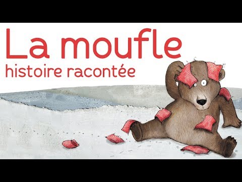 La moufle - Histoire racontée par Florence Desnouveaux