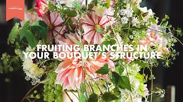 FRUITING BRANCHES IN YOUR BOUQUET