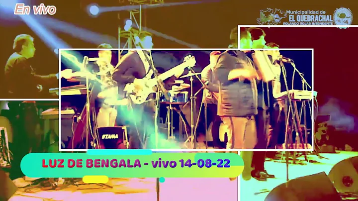LUZ DE BENGALA En vivo-TALAVERA 2022 -Parte-1