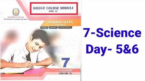 Bridge course module- 7- Science- Day -5&6..