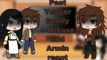 Past Aot react to the future Part 1 (Read the description)