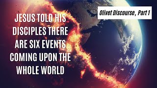 The Six Events God Says Are Coming Upon the World