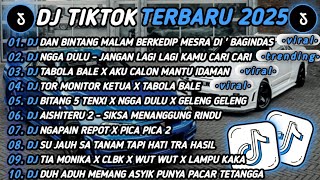 DJ TIKTOK TERBARU 2025🎵DJ DAN BINTANG MALAM BERKEDIP MESRA🎵DJ NGGA DULU - JANGAN LAGI KAMU CARI CARI