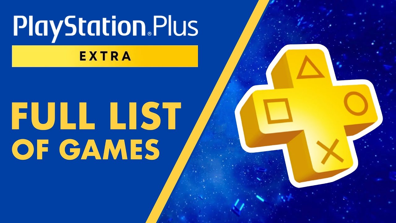 PlayStation Plus Extra Games List - PS+ EXTRA ALL GAMES (May 2023) 