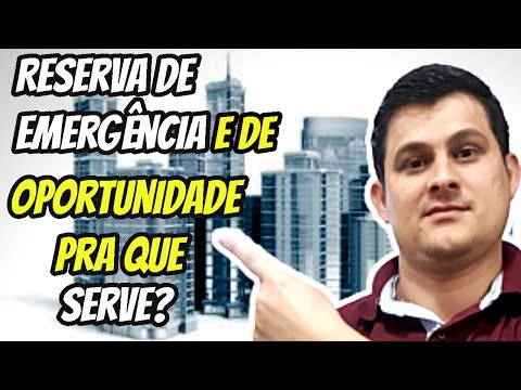 Reserva de Emergência e de Oportunidade, pra que serve?