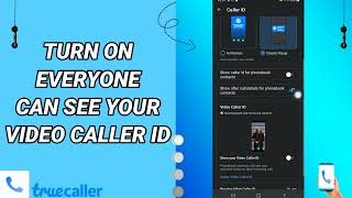 How To Turn On Everyone Can See Your Video Caller ID On Truecaller App screenshot 5