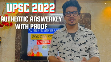 UPSC 2022 Prelims complete Answer-key & Analysis with proofs in hindi