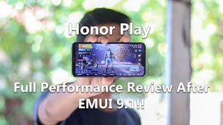 Honor Play Full Performance Review After EMUI 9.1 Update!!