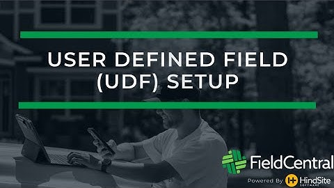 User Defined Field (UDF) Setup
