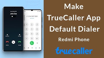 How to Make TrueCaller App Default Dialer in Xiaomi Redmi Phone?