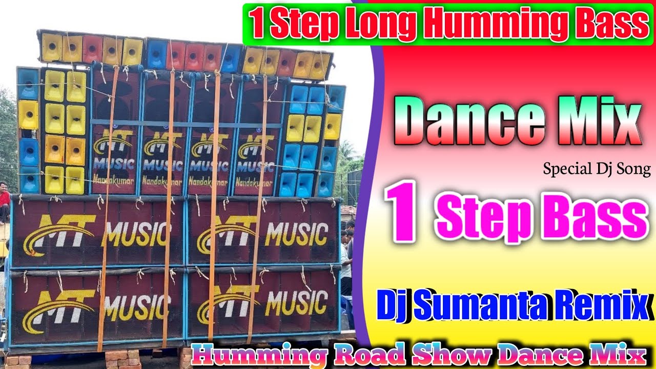 1 Step Long Humming Bass Cut Humming Bass Road Show Dance Mix Dj