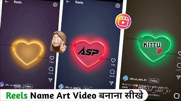 instagram reels name art video editing | reels heart name status video editing | reels new trend