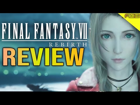 ACG: Final Fantasy 7 Rebirth - Review Buy, Wait for Sale, Never Touch?