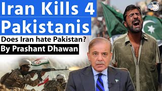 Iran Kills 4 Pakistanis in Balochistan | Does Iran Hate Pakistan? Explained by Prashant Dhawan