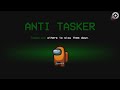 AMONG US - 40 NEW FREE ROLES - Anti Tasker Role Explanation