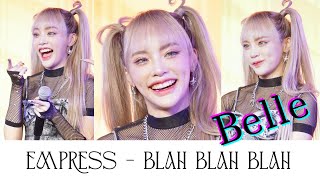 Empress - Blah Blah Blah (Belle/FANCAM) : Idol Exchange #42